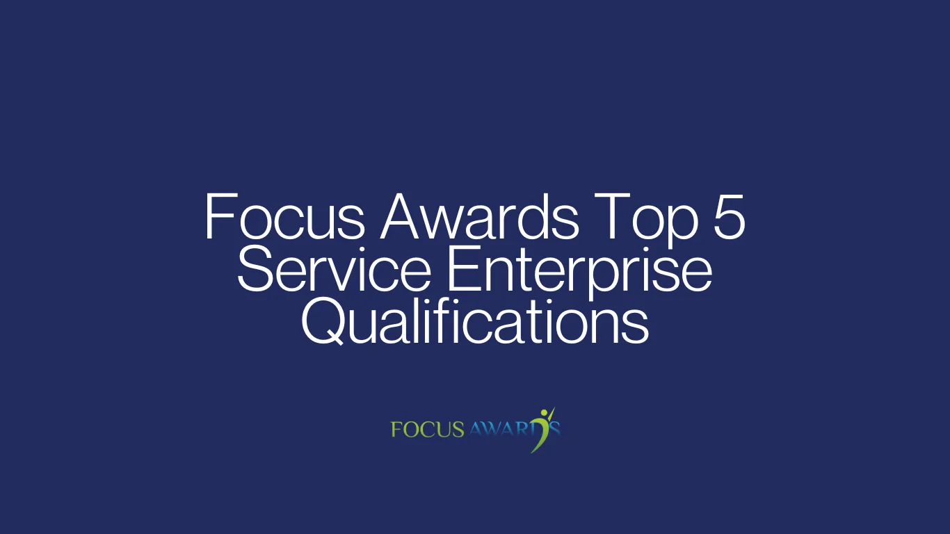 Top 5 Service Enterprise Qualifications